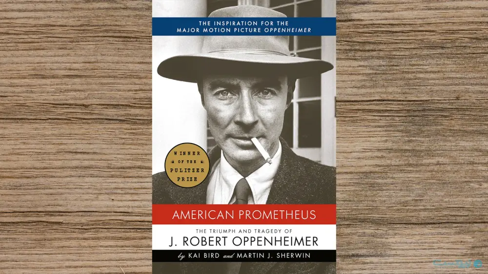 پرومته آمریکایی؛ پیروزی و تراژدی جی رابرت اوپنهایمر